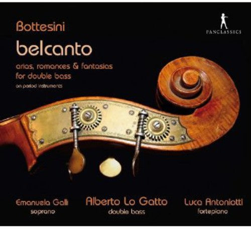 Belcanto/ Galli/ Gatto/ Antoniotti - Arias Romances & Fantasias for Double Bass