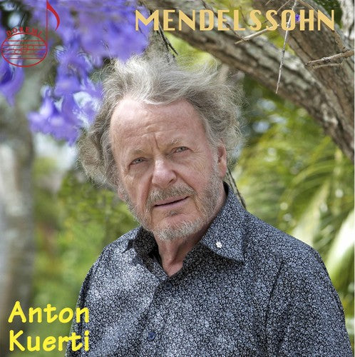 Mendelssohn/ Kuerti - Plays Mendelssohn