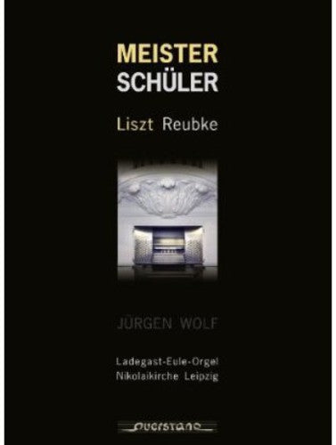Liszt/ Wolf - Meister Schuler