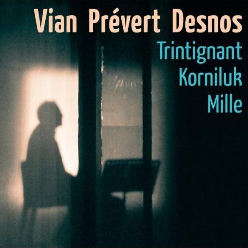 Vian/ Desnos/ Prevert - Vian Desnos Prevert