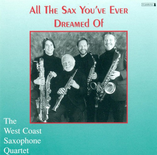 All the Sax You'Ve Ever Dreamed of/ Various - All the Sax You've Ever Dreamed of / Various
