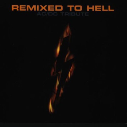 Various - Remixed To Hell: A Tribute To AC/DC