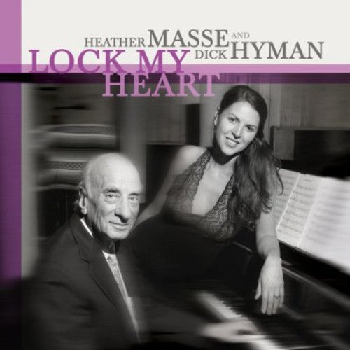 Heather Masse / Dick Hyman - Lock My Heart
