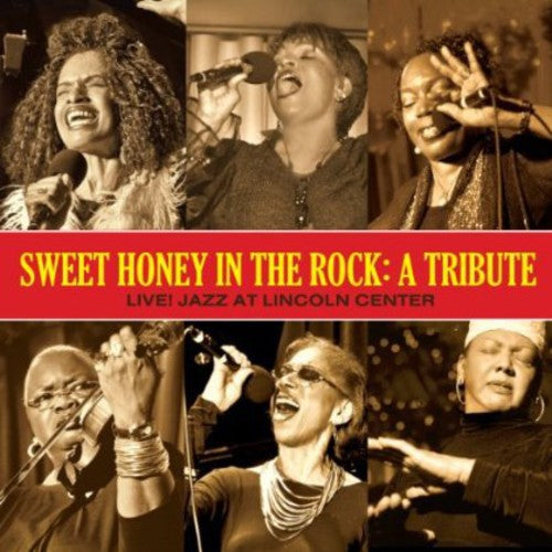 Sweet Honey in the Rock - A Tribute - Live! Jazz At Lincoln Center