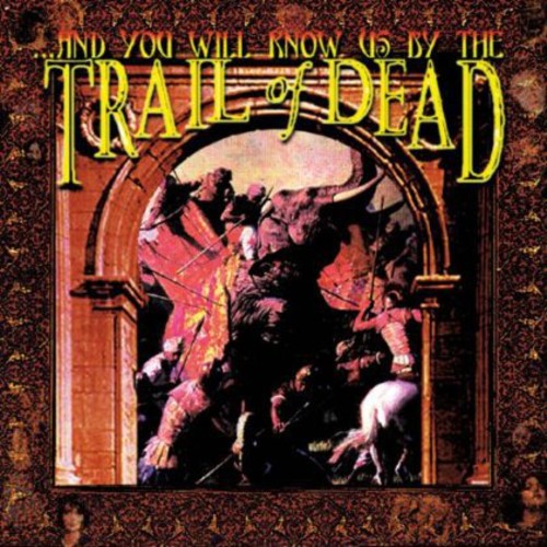 And You Will Know Us by the Trail of Dead - You Will Know Us By the Trail of Dead