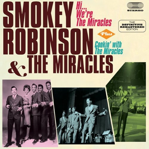 Smokey Robinson the Miracles - Hi We're the Miracles / Cookin with the Miracles