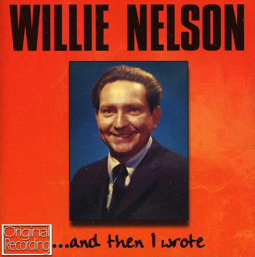 Willie Nelson - And Then I Wrote