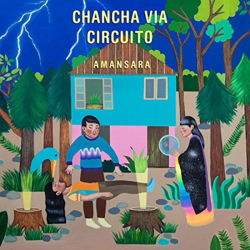 Chancha via Circuito - Amansara