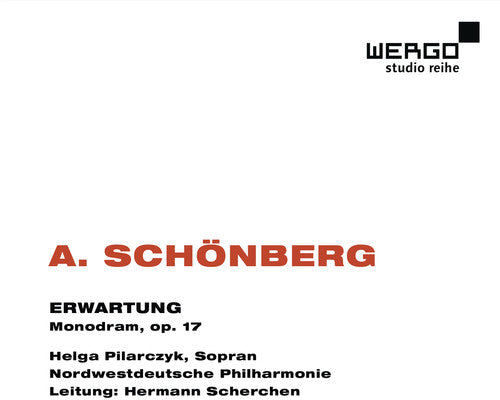 Schonberg/ Pilarczyk/ Scherchen - Erwartung Op 17