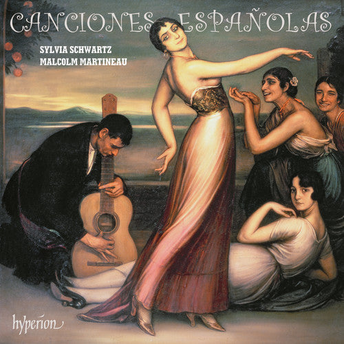 Granados/ Schwartz/ Martineau - Canciones Espanolas