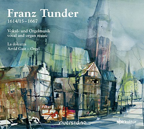 Tunder/ La Dolcezza Ensemble - Vocal & Organ Music