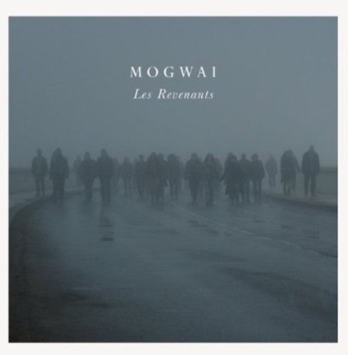 Mogwai - Les Revenants