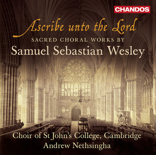 Cambridge Choir - Ascribe Unto the Lord - Sacred Choral Works