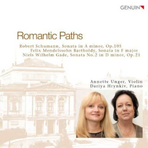 Schumann/ Unger/ Hrynkiv - Romantic Paths