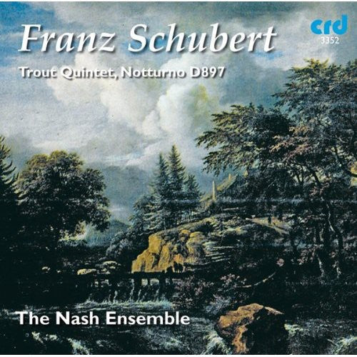 Nash Ensemble - Trout Quintet & Notturno