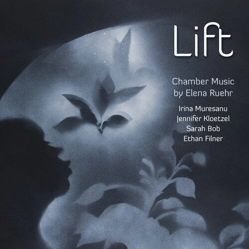 Ruehr/ Muresanu/ Filner/ Kloetzel/ Bob - Lift: Chamber Music