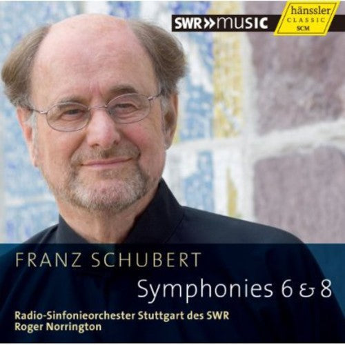 Schubert/ Norrington - Symphonies 6 & 8