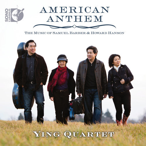 Barber/ Ying Quartet/ Neiman/ Scarlata - American Anthem
