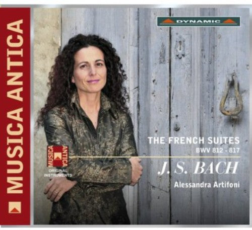 J.S. Bach / Alessandra Artifoni - French Suites