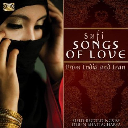 Deben Bhattacharya - Sufi Songs of Love from India and Iran