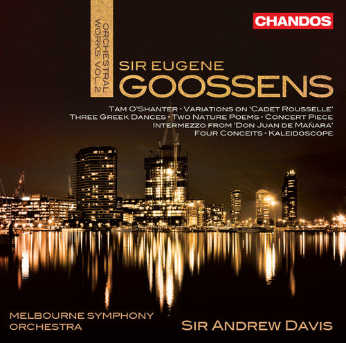 Goossens/ Melbourne Symphony Orchestra/ Davis - Orchestral Works 2