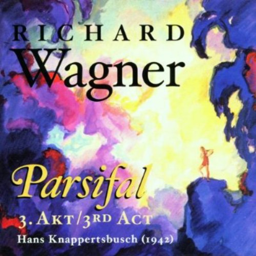 Wagner/ Larcen/ Hartmann/ Knappertsbusch - Parsifal: Act 3 (1942)