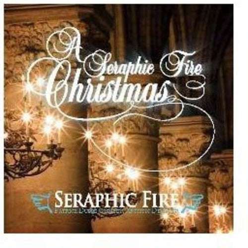 Seraphic - Seraphic Fire Christmas