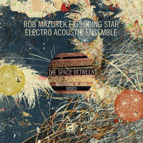 Rob Mazurek - The Space Between