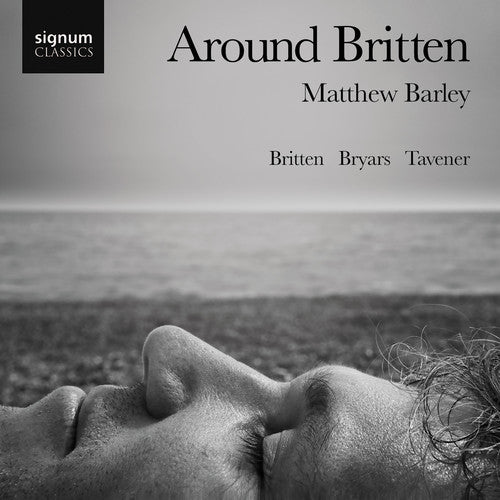 Britten/ Matthew Barley - Around Britten