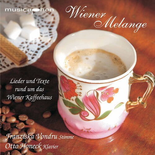 Wiener Melange: Texts & Songs About Wiener Kaffeeh - Wiener Melange: Texts & Songs About Wiener Kaffeeh