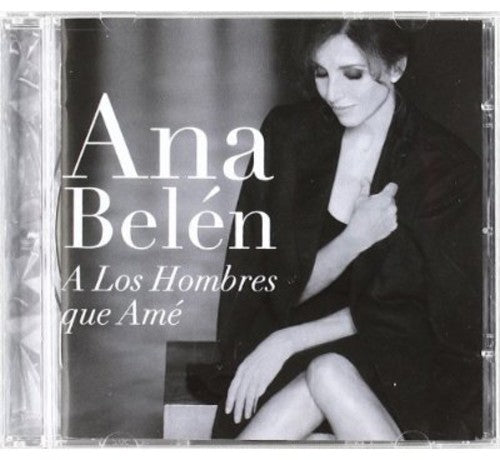 Ana Belen - Los Hombres Que Ame