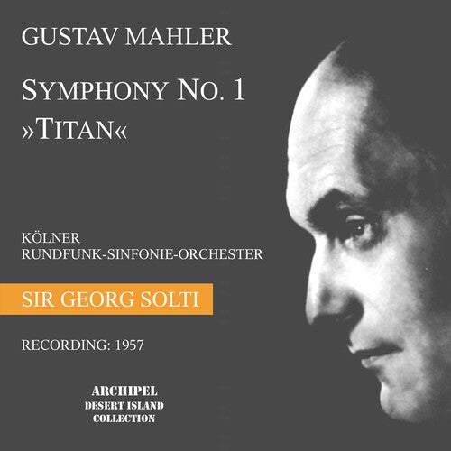 Mahler/ Solti - Sinfonie 1 / Kolner Radio