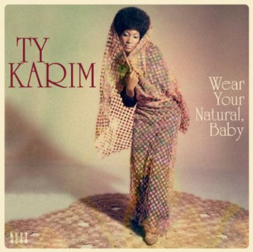 Ty Karim - Wear Your Natural Baby