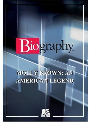 Molly Brown An American Legend