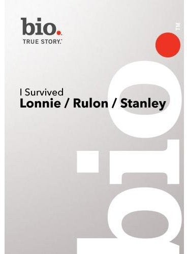I Survived: Lonnie / Rulon / Stanley