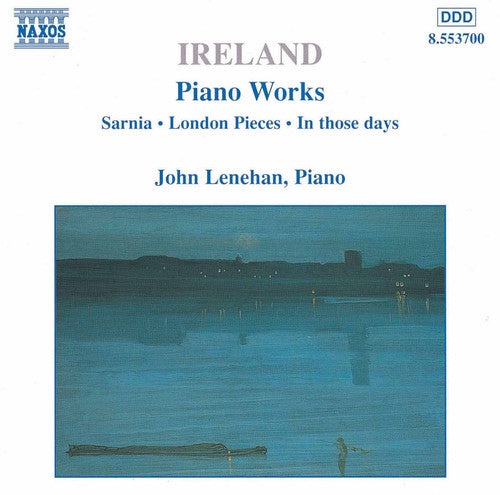 John Ireland / Lenehan - Piano Works 1