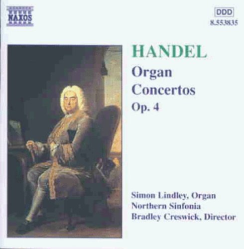 Handel/ Lindley/ Creswick - Organ Concertos Op 4