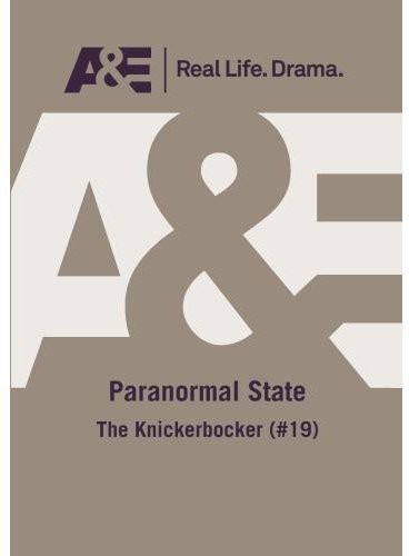 Paranormal State: The Knickerbocker