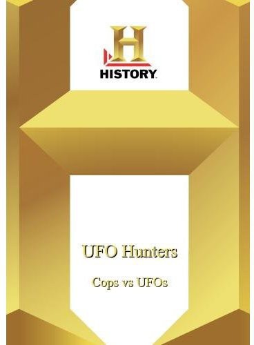 UFO Hunters: Cops vs UFOs