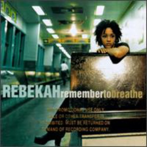 Rebekah - Remember to Breathe