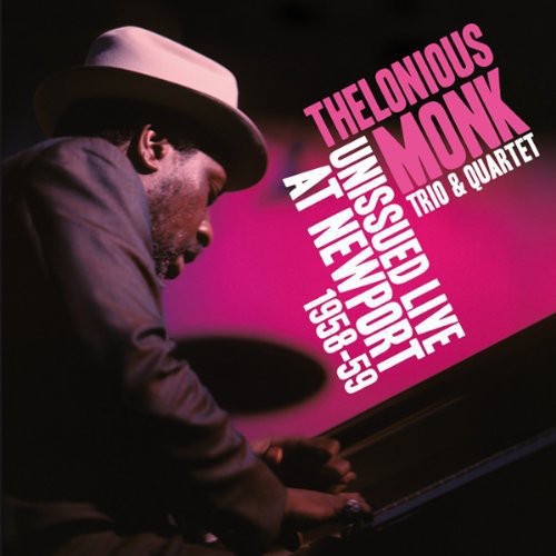 Thelonious Monk - Unissued Live at Newport 1958 - 1959