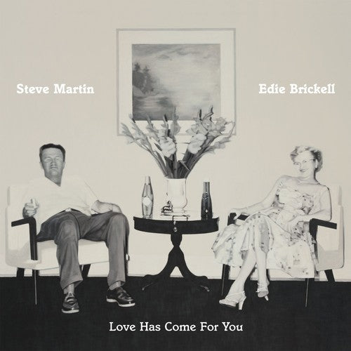 Steve Martin Edie Brickell - Love Has Come for You