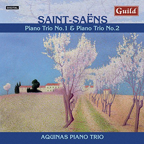 Saint-Saens/ Aquinas Piano Trio - Piano Trios No. 1 & 2 with the Aquinas Piano Trio