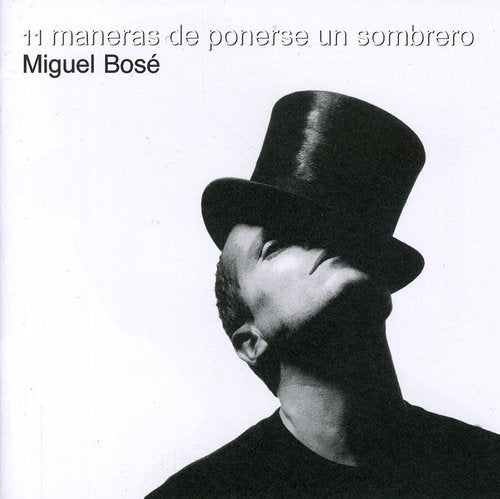 Miguel - Once Maneras de Ponerse Un Sombrero