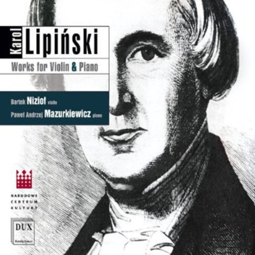 Lipinski/ Niziol/ Mazurkiewicz - Works for Violin & Piano