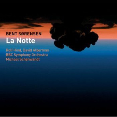 Sorensen/ Hind/ BBC Symphony Orchestra - La Notte