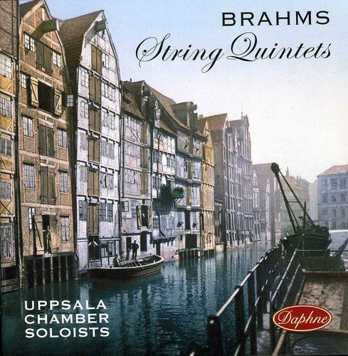 Brahms/ Uppsala Chamber Soloists - String Quintets