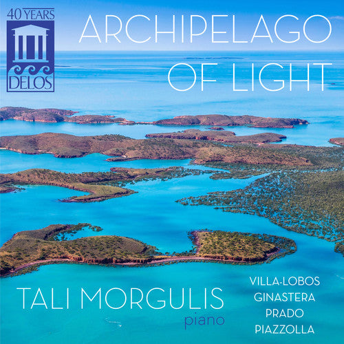 Villa-Lobos/ Tali Morgulis - Archipelago of Light