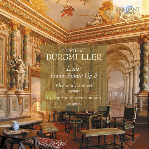 Burgmueller/ Contucci/ Mastroprimiano - Lieder Piano Sonata Op 8