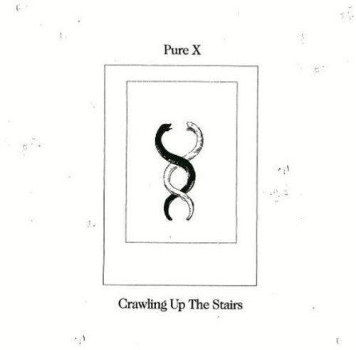 Pure X - Crawling Up the Stairs